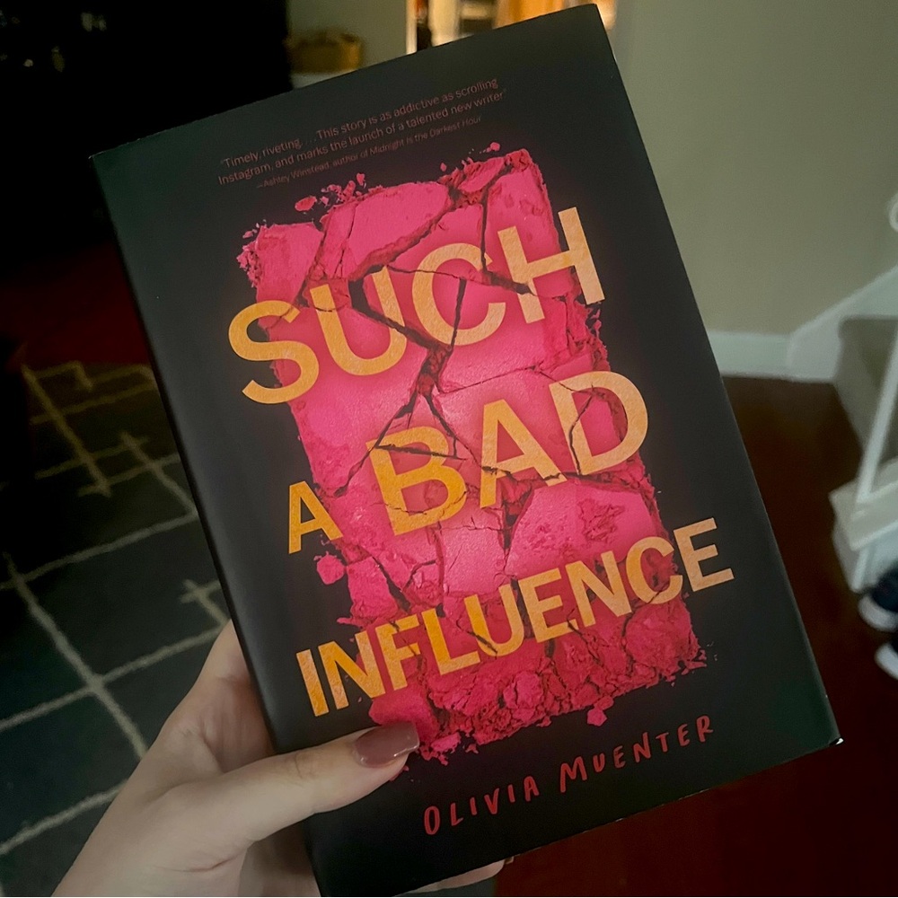 Such a Bad Influence by Olivia Muenter